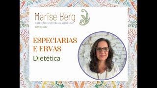 Ervas e especiarias, por Marise Berg Nutricionista