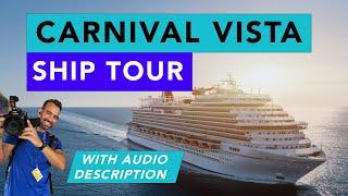 CARNIVAL VISTA Cinematic Ship Tour - Audio Descriptions