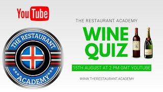 WINE QUIZ:  The Restaurant Academy