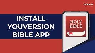 YouVersion Bible App | How To Download Or Install YouVersion Bible App