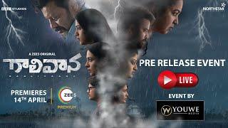 LIVE : Gaalivaana Pre Release Event | Premieres April 14th 2022 on ZEE5 | Event By You We Media