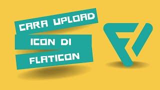 Cara Upload Icon di Flaticon