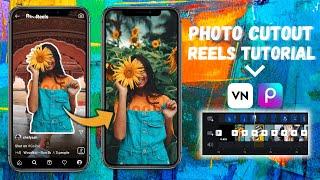 Tutorial - How to create Photo Cut Reels using Phone | @Picsart  & @VNVideoEditorApp