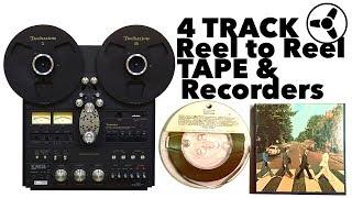 THE BEST SOUNDING FORMAT (part I): 4 Track Reel to Reel Tape & Recorders