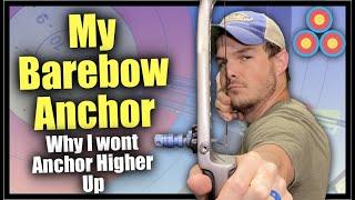 My Barebow Anchor Explained | Why I won't anchor on my eye tooth with my barebow