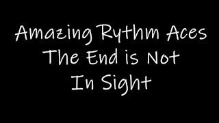 Amazing Rhythm Aces The End Is Not In Sight (Karaoke)