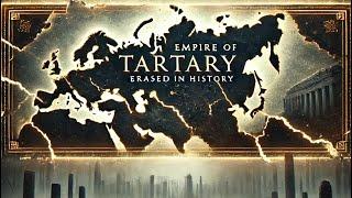 Lost Empire of Tartary: Erased from History