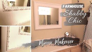 SHABBY CHIC MIRROR MAKEOVER | FARMHOUSE STYLE BATHROOM MIRROR