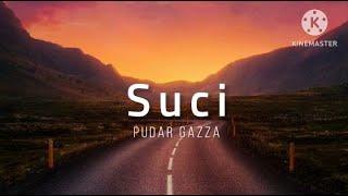 Suci - Pudar Gazza (lirik)