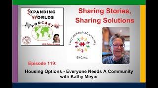 119 Housing Options  - Everyone Needs A Community with Kathy Meyer