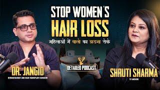 Stop Women's Hair Loss | Women's Hair Loss Causes, Prevention & Best Treatments | Dr. Jangid