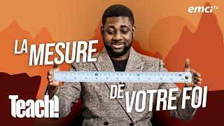 Que signifie la mesure de foi dans la Bible ? - Teach! - Athoms Mbuma