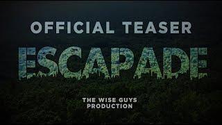 ESCAPADE | OFFICAL TEASER | A TREASURE HUNT SHORT FILM