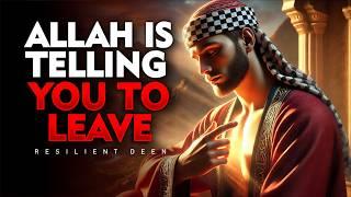 5 Signs Allah is Telling You to Walk Away Immediately! | ISLAM