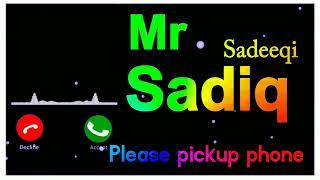 Mr Sadiq name Ringtone | Sadiq name Ringtone | Sadiq please pickup The Call (Ringtone)#nameringtone