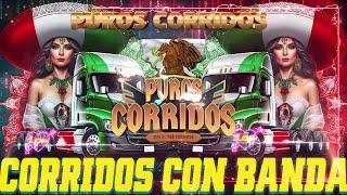PUROS CORRIDOS VIEJITOS CON BANDA - Corridos Con Banda Pa' Pistear Mix 2025 