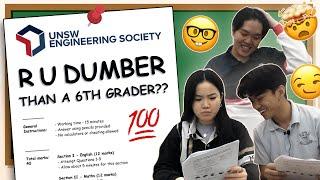 UNSW EngSoc Presents: R U DUMBER THAN A 6TH GRADER