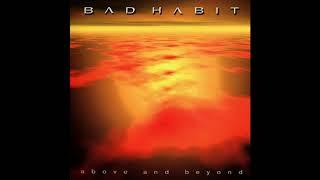 Bad Habit - Don't Want To Say Goodbye