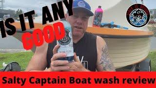 Is Salty Captain Boat wash any good for washing your Boat -  Salty Captain boat Wash -