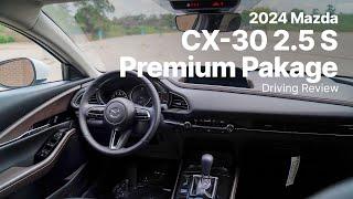 2024 Mazda CX-30 2.5 S Premium Package | Driving Review