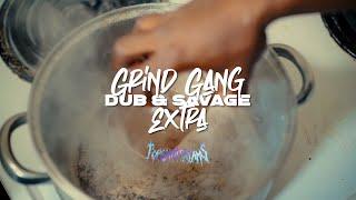 Grind Gang Dub & Savage - Extra (Official Music Video)