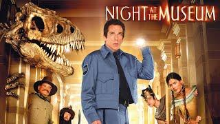 Ben Stiller,Owen Wilson,Robin Williams Movies- Night at the Museum 2006 - Best Comedy Movies English