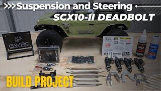 SXC10-II Deadbolt Build Suspension and Steering "Upgrades"