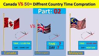 Canada VS 50 Diffrent Country Time comparison | part 02 | Scientific way