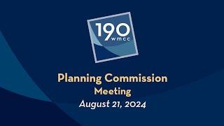 Montgomery County Planning Commission Meeting 8-21-2024