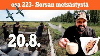 Osa 223 - Sorsan metsästyksen aloituspäivä - 2022/2023