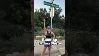 Running Ladera Norte in Northwest Austin - Marathon Training. #running #marathontraining