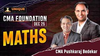 CMA FOUNDATION | DECEMBER 25 | MATHS | LECTURES  1 | CMA PUSHKARAJ SIR
