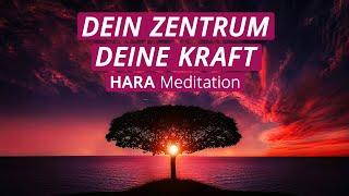 Tiefe Verbindung zu deiner inneren Kraftquelle | HARA Meditation