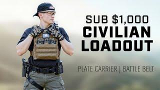 Best Civilian Loadout - Sub $1000