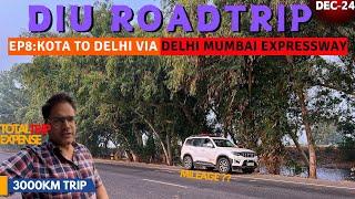 Diu Roadtrip | EP8: Kota to Delhi | Delhi Mumbai Expressway New Update #travel #diu #rajasthan