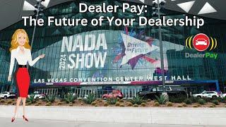 Accelerating Success: Dealer Pay Shines at NADA 2024