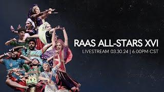 Raas All-Stars XVI [Official Livestream]