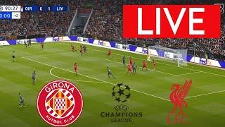 [LIVE] Girona vs Liverpool |Champions League 2024/25 | Match Live Today!