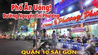 ĐÊM ĐÊM! Phố Ăn Uông Nguyễn Tri Phương Quận 10 Sài Gòn