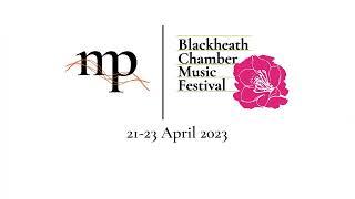 Trailer for Blackheath Chamber Music Festival 2023