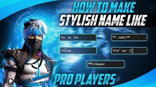 How To Make Stylish Name Like Pro Player || Best Name Style For Free Fire Name