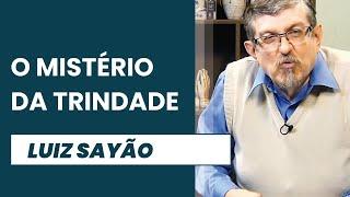 O Mistério da Trindade - João 17.20-26 | Luiz Sayão | IBNU