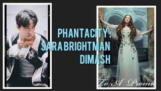 Phantacity: SARA Brightman & DIMASH: looks into the past & future