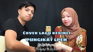 PUNGIKAT LPEH (cover) freety ft aldi cipt. Igel apria nozal