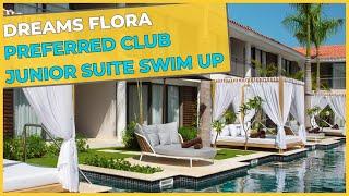 Dreams Flora - Preferred Club Junior Suite Swim Up ⇛ Room Tour I Punta Cana, Dominican Republic - 4K