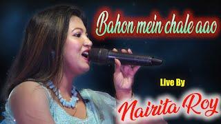 BAHON MEIN CHALE AAO | LIVE COVER | NAIRITA ROY | LATA MANGESHKAR | BOLLYWOOD SONG | OLD MELODY |