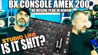 $400 FOR A CHANNEL STRIP?  BX CONSOLE AMEK 200