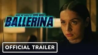 Ballerina - Official Trailer (2025) Ana de Armas, Keanu Reeves, Norman Reedus