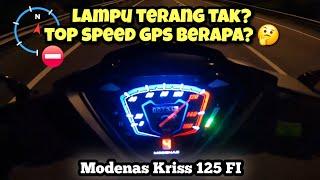 Modenas Kriss 125 FI | KECERAHAN LAMPU & TOP SPEED | GPS |