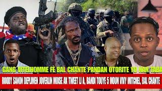 Bandi touye 5 Moun nan yon sel Fanmi V Mitchel, Vitelhomme fè Bal Chante 18 Nov, Roody Vs Joverlin